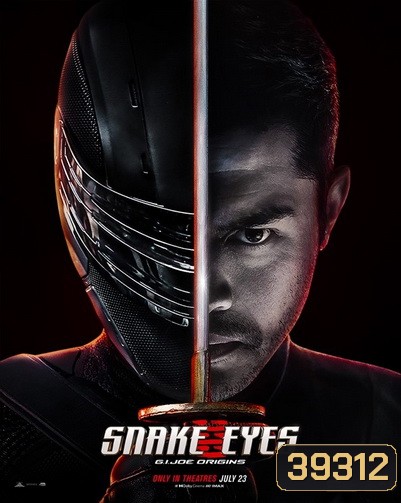Snake Eyes: G.I. Joe Origins (2021) จี.ไอ.โจ: สเนคอายส์