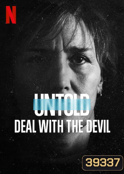 Untold - Deal With the Devil (2021) สัญญาปีศาจ
