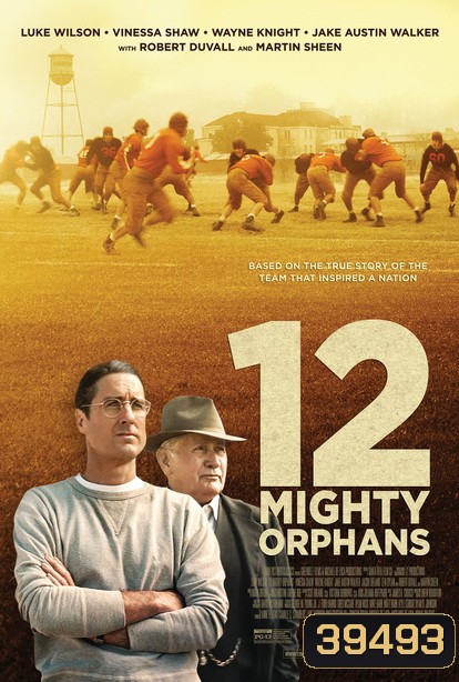 12 Mighty Orphans (2021) 12 ผู้เกรียงไกรแห่งไมตี้ไมต์ส
