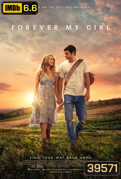 Forever My Girl (2018) เพลงจากใจ หัวใจไม่เคยลืมเธอ