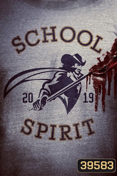 School Spirit (2019) โรงเรียนหลอน วิญญาณสยอง