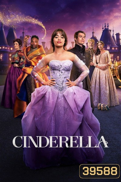 Cinderella (2021) นางซินตามฝันไม่ตามรัก