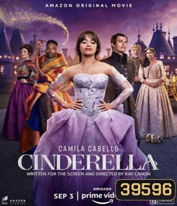 Cinderella (2021) นางซินตามฝันไม่ตามรัก