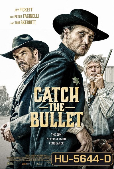 Catch the Bullet (2021)
