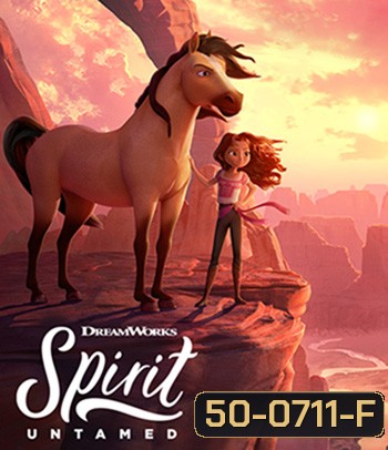 Spirit Untamed (2021) สปิริต ม้าพยศหัวใจแกร่ง