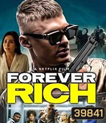 Forever Rich (2021)