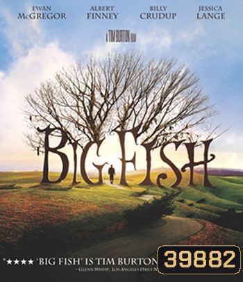4K - Big Fish (2003) จอมโวผู้ยิ่งใหญ่ - แผ่นหนัง 4K UHD