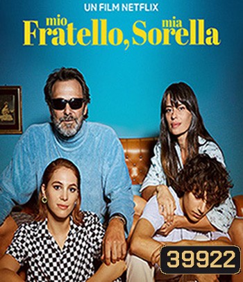 My Brother My Sister (2021) พี่น้องคู่วุ่นลุ้นชีวิตหลักสี่