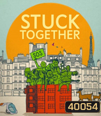 Stuck Together (2021) ล็อกดาวน์ป่วนบนตึกเลขที่ 8
