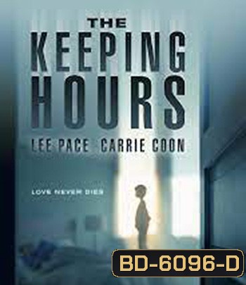 The Keeping Hours (2017) วิญญาณผูกพัน