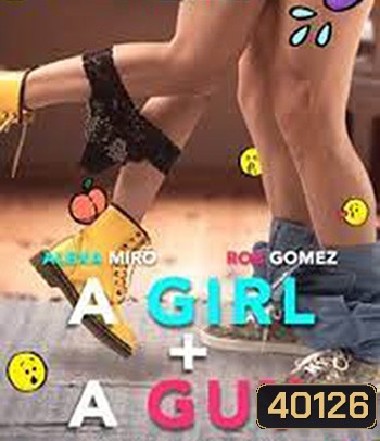 A Girl and A Guy (2021) วุ่นรักสาวกับหนุ่ม