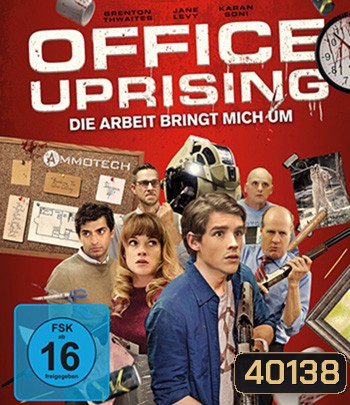 Office Uprising (2018) ฝ่าดงคนออฟฟิศคลั่ง