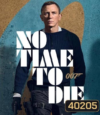 4K - No Time to Die (2021) 007 พยัคฆ์ร้ายฝ่าเวลามรณะ Daniel Craig - [James Bond 007] - แผ่นหนัง 4K UHD