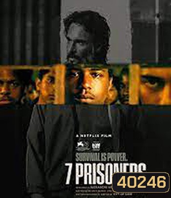 7 Prisoners (2021) 7 นักโทษ