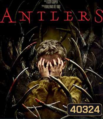 Antlers (2021) สิงร่างกระชากวิญญาณ