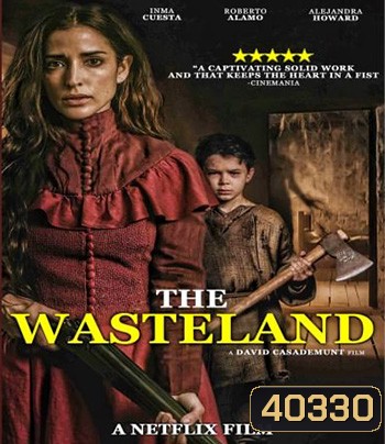The Wasteland (2022) แผ่นดินร้าง