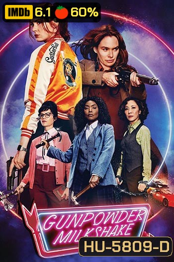 Gunpowder Milkshake (2022) นรกเรียกแม่