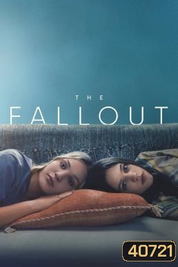 The Fallout (2021) เดอะ ฟอลล์เอาท์