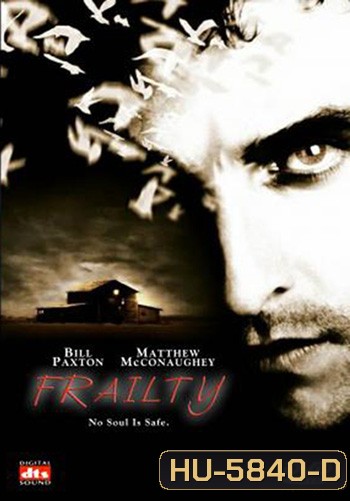 Frailty (2001) วิญญาณลับสับหลอน