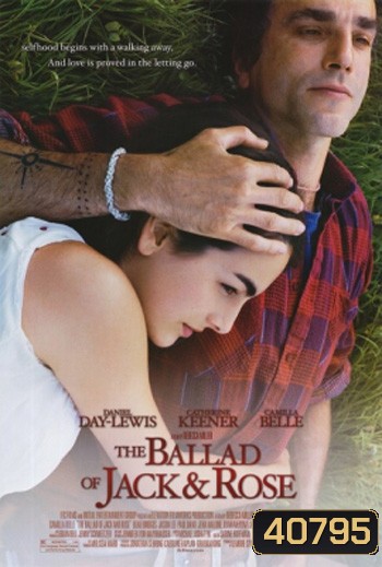 The Ballad of Jack and Rose (2005) ขอให้โลกนี้มีเพียงเรา