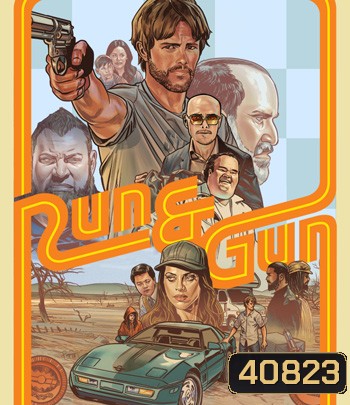 Run & Gun (2022) หนีตายสู่ดงอันตราย