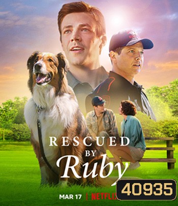 Rescued by Ruby (2022) รู้บี้มาช่วยแล้ว