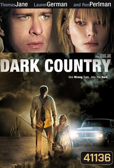 Dark Country (2009) เมืองแปลก คนนรกเดือด