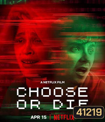 Choose or Die (2022) เลือกหรือตาย