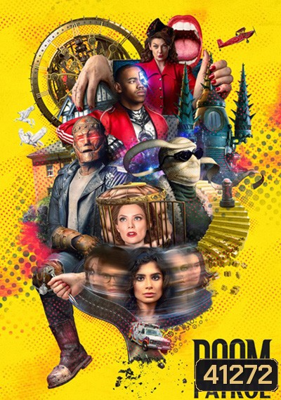 Doom Patrol: Season 3 (2021) : ดูมพาโทรล ฮีโร่หายนะ ปี 3 (10 ตอนจบ)