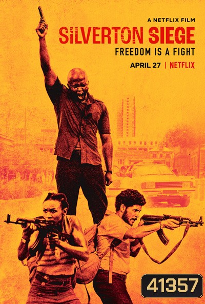 Silverton Siege (2022) วินาศกรรมซิลเวอร์ตัน