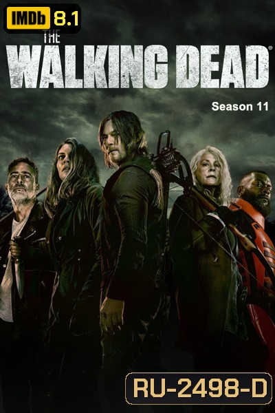 The Walking Dead Season 11 (2021) ล่าสยอง ทัพผีดิบ (16 ตอนจบครึ่งแรก)