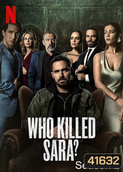 Who Killed Sara Season 2 ใครฆ่าซาร่า ปี 2 (8 ตอนจบ)