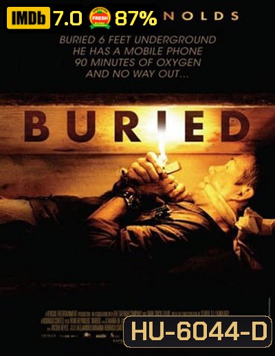 Buried (2010) คนเป็นฝังทั้งเป็น