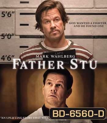 Father Stu (2022) บาทหลวงกำปั้นเหล็ก