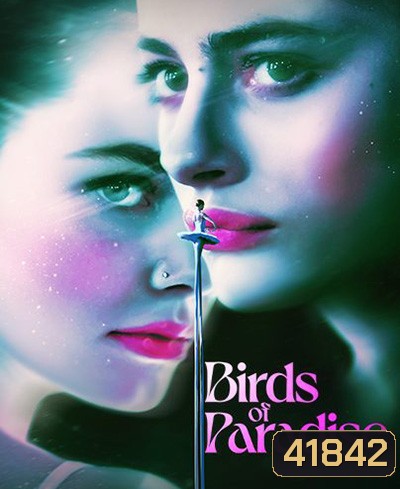 Birds of Paradise (2021) ปักษาสวรรค์
