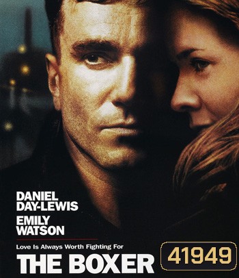 The Boxer (1997) อยู่ก็เหมือนตาย หากหัวใจไร้รัก