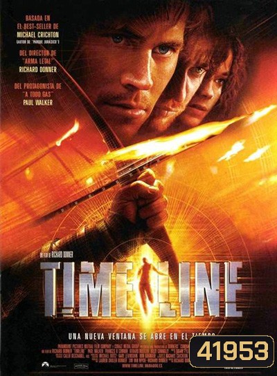 Timeline (2003) ข้ามมิติเวลา ฝ่าวิกฤติอันตราย