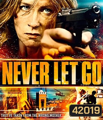 Never Let Go (2015) พญายมยังก้มกราบ