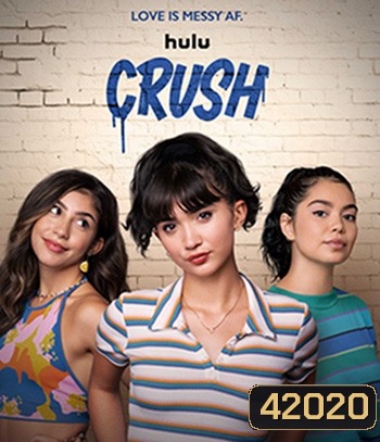 C.r.u.s.h. (2022)