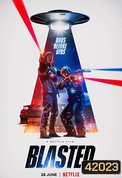 Blasted (2022) คู่หูปะทะเอเลี่ยน