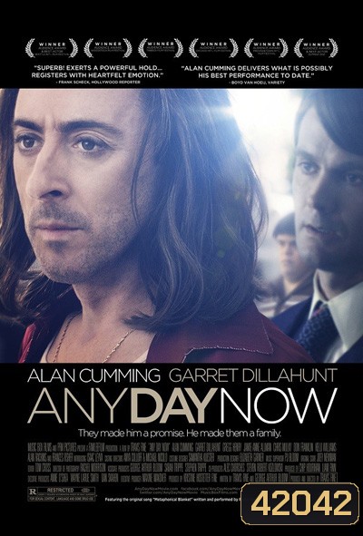 Any Day Now (2012) วันหนึ่ง วันหน้า วันที่รักจะมาถึง