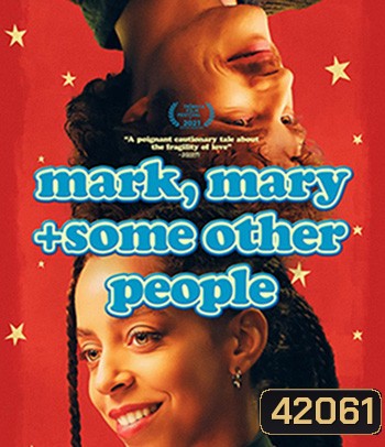 Mark, Mary & Some Other People (2021)