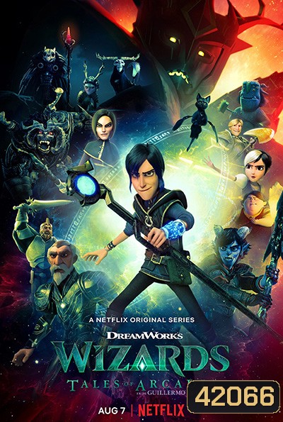 Wizards: Tales of Arcadia (2020) วิซาร์ดส์ ตำนานแห่งอาร์เคเดีย (10 ตอนจบ)