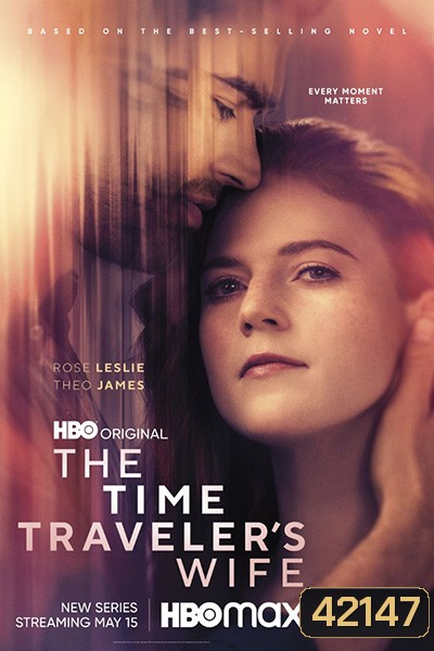 The Time Travelers Wife Season 1 (2022) รักอมตะของชายท่องเวลา ปี 1 (6 ตอนจบ)