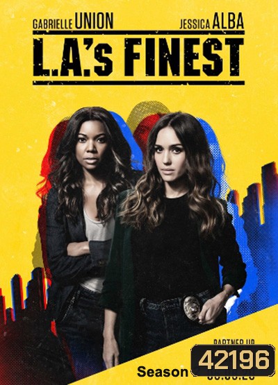 L.A.'s Finest Season 2 สวยเผ็ดสืบเด็ดแอลเอ ปี 2 (13 ตอนจบ)