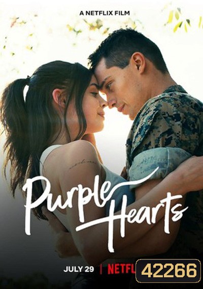 Purple Hearts (2022) เพอรฺ์เพิลฮาร์ท