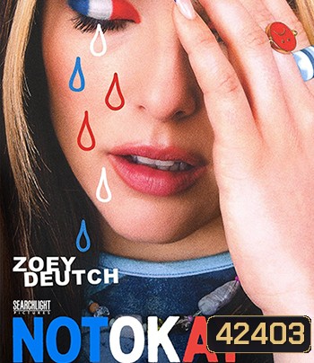 Not Okay (2022) น็อทโอเค ไม่เป็นไร