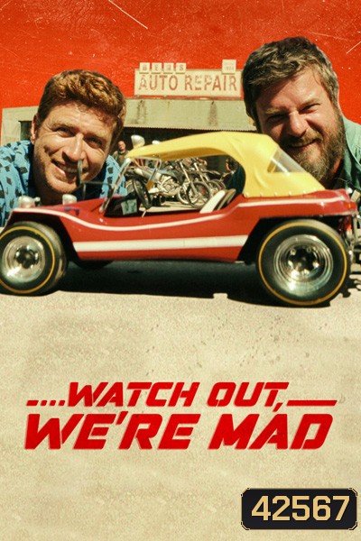 Watch Out, Were Mad (2022) คู่บ้า อย่าให้เดือด