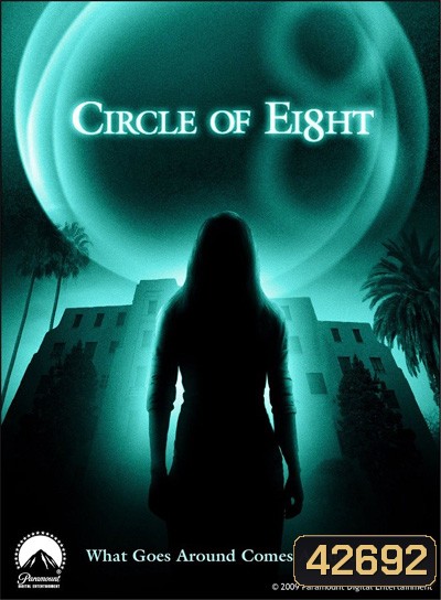 Circle of Eight (2009) คืนศพหลอน