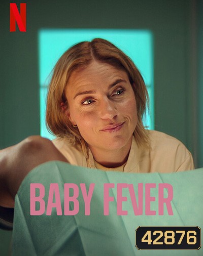 Baby Fever Season 1 เบบี้ฟีเวอร์ ปี 1 (6 ตอนจบ)